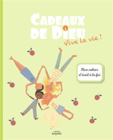 CADEAUX DE DIEU / VIVE LA VIE / ENFANT - XXX - CRER