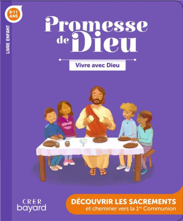 PROMESSE DE DIEU - VIVRE AVEC DIEU - ENFANT - SERVICE DE LA CATECH - CRER