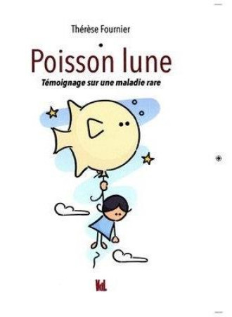 POISSON LUNE // TEMOIGNAGE - FOURNIER THERESE - VENT LETTRES