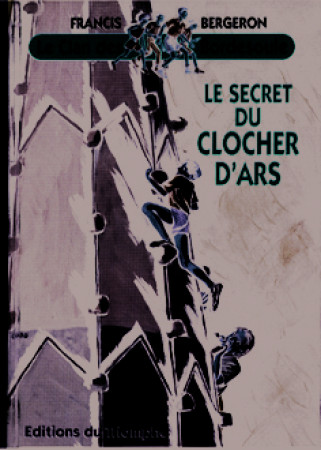 CLAN DES BORDESOU08 - SECRET DU CLOCHER D'ARS - Francis BERGERON - TRIOMPHE