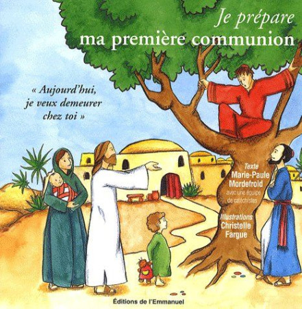 JE PREPARE MA PREMIERE COMMUNION - MORDEFROID MARIE-PAULE - EMMANUEL