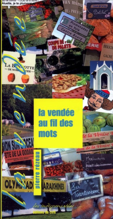 VENDEE AU FIL DES MOTS (LA) - PIERRE REZEAU - CVRH