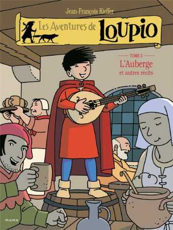 LOUPIO T3 AUBERGE ET AUTRES RECITS - KIEFFER JEAN-FRANCOI - MAME