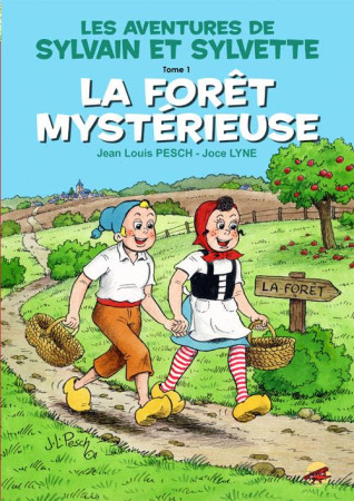 SYLVAIN ET SYLVETTE T.1 - LA FORET MYSTERI EUSE - PESCH / JOCE-LYNE - P'tit Louis