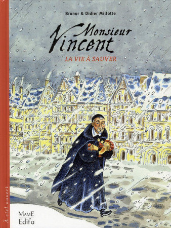 MONSIEUR VINCENT - LA VIE A SAUVER - BRUNOR - MAME