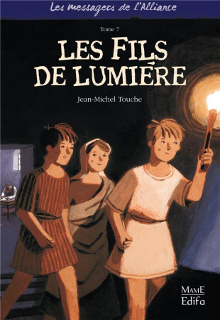 FILS DE LUMIERE - TOUCHE JEAN-MICHEL - MAME