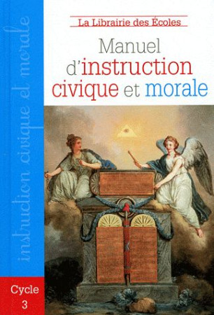 MANUEL D'INSTRUCTION CIVIQUE ET MORALE CYCLE 3 - DELSOL CHANTAL - ECOLES PARIS