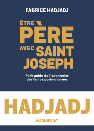 ETRE PERE AVEC SAINT JOSEPH - HADJADJ FABRICE - MAGNIFICAT