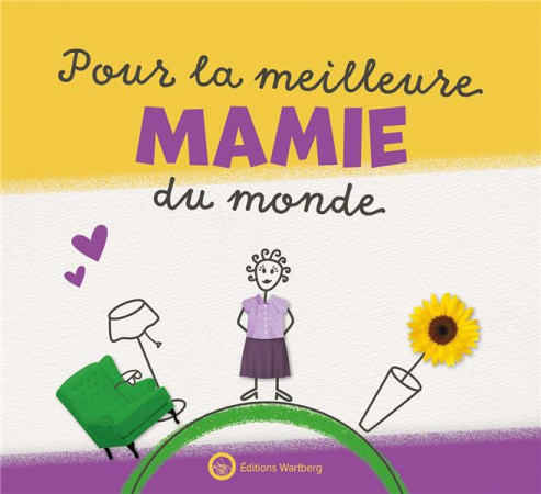 POUR LA MEILLEURE MAMIE DU MONDE - LIVRE A REMPLIR - DUNAND LUCIE - NC