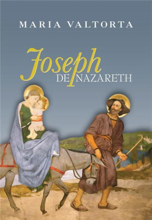 JOSEPH DE NAZARETH - MARIA VALTORTA - NC