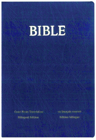 BIBLE EN FRANCAIS ANGLAIS/GOOD NEWS TRANSLATION -  Collectif - BIBLI O