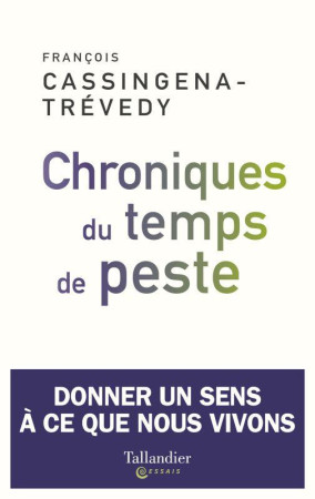 CHRONIQUES DU TEMPS DE PESTE - CASSINGENA-TREVEDY F - TALLANDIER