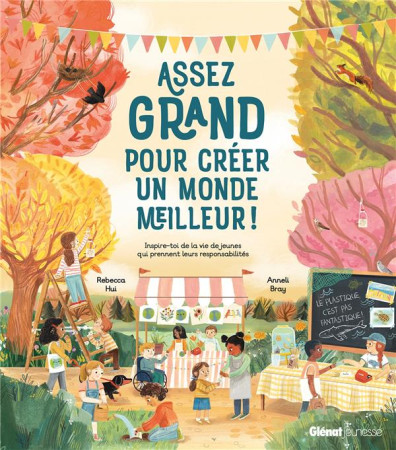 ASSEZ GRAND POUR CREER UN MONDE MEILLEUR ! - HUI/BRAY - QUATRE FLEUVES