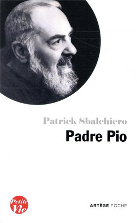 PETITE VIE DE PADRE PIO - SBALCHIERO PATRICK - ARTEGE