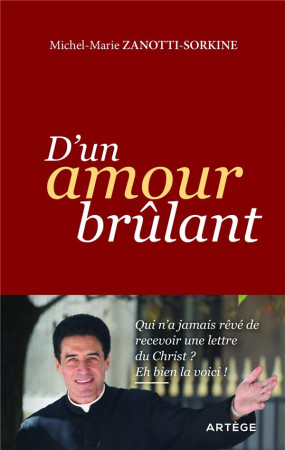 D'UN AMOUR BRULANT - ZANOTTI-SORKINE M-M. - ARTEGE