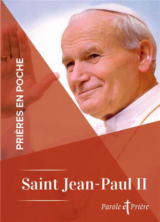 PRIERES EN POCHE - SAINT JEAN-PAUL II - JEAN-PAUL II - ARTEGE