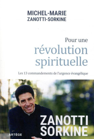 POUR UNE REVOLUTION SPIRITUELLE - ZANOTTI-SORKINE M-M. - ARTEGE