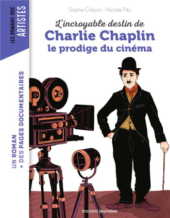 INCROYABLE DESTIN DE CHARLIE CHAPLIN - CREPON SOPHIE - BAYARD JEUNESSE