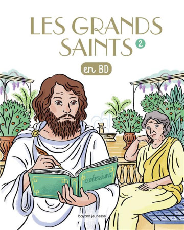 GRANDS SAINTS EN BD T2 - MARCHON/BOULET/SIMON - BAYARD JEUNESSE