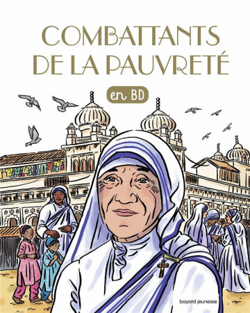 COMBATTANTS DE LA PAUVRETE EN BD - XXX - BAYARD JEUNESSE