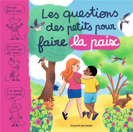 QUESTIONS DES PETITS POUR FAIRE LA PAIX - AUBINAIS ET PERRET - BAYARD JEUNESSE