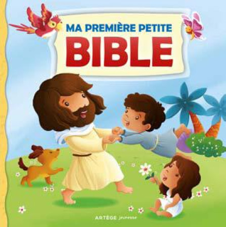 MA PREMIERE PETITE BIBLE - XXX - Artège Jeunesse