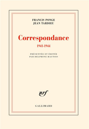 CORRESPONDANCE 1941-1944 - PONGE/TARDIEU - GALLIMARD