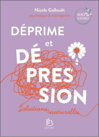 DEPRIME ET DEPRESSION - PSYCHOLOGIE & NATUROPATHIE - GALLOUET NICOLE - BLACKLEPHANT