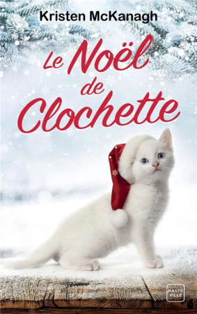 LE NOEL DE CLOCHETTE - MCKANAGH KRISTEN - HAUTEVILLE