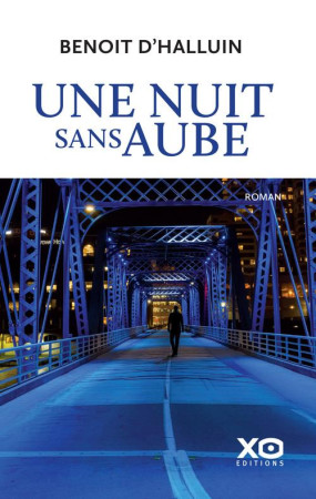 UNE NUIT SANS AUBE - HALLUIN BENOIT D' - XO