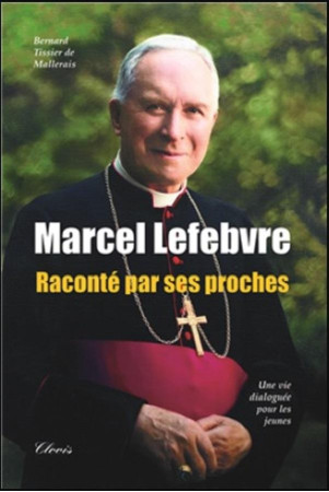 MARCEL LEFEBVRE, TEL QUEL - DANIEL RAFFARD DE BR - CLOVIS