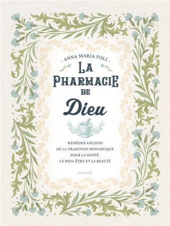 LA PHARMACIE DE DIEU -   - MAME