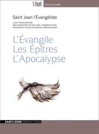 EVANGILE, LES EPITRES, L'APOCALYPSE - THIERRY LHERMITTE - Saint-Léger productions