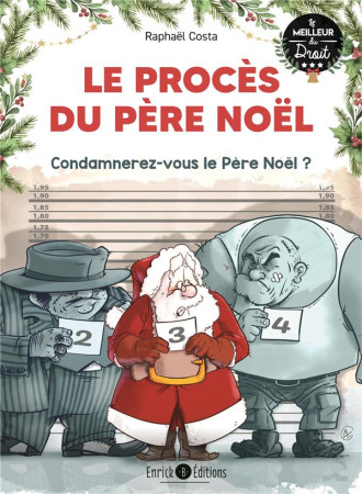 PROCES DU PERE NOEL (LE )- L'AFFAIRE DONT VOUS ETES LE JUGE - COSTA RAPHAEL - ENRICK