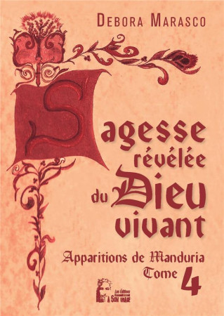 SAGESSE REVELEE DU DIEU VIVANT - APPARITIONS DE MANDURIA -  L5024 - MARASCO DEBORA - RA IMAGE