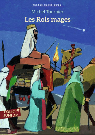 LES ROIS MAGES - TOURNIER, MICHEL - GALLIMARD