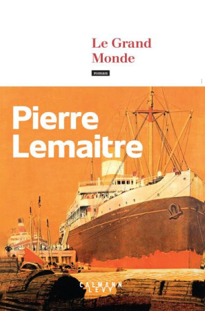 GRAND MONDE - LEMAITRE PIERRE - CALMANN-LEVY