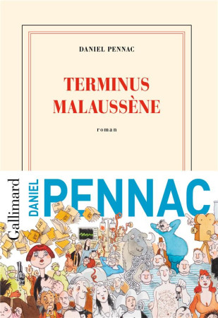 TERMINUS MALAUSSENE - PENNAC DANIEL - GALLIMARD