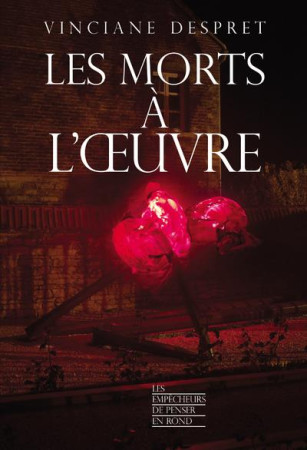 MORTS A L'OEUVRE (LES) - DESPRET VINCIANE - LA DECOUVERTE