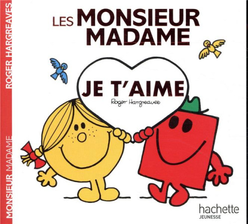 MONSIEUR MADAME (LES) - JE T'AIME - HARGREAVES ADAM - HACHETTE