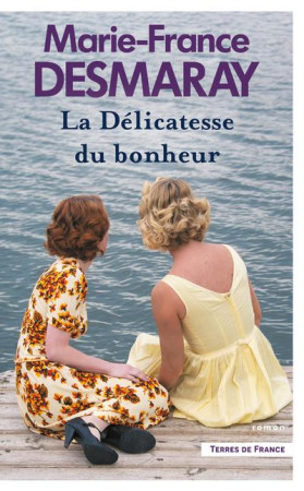 DELICATESSE DU BONHEUR (LA) - DESMARAY M-F. - PRESSES CITE