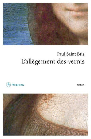 ALLEGEMENT DES VERNIS (L') - SAINT-BRIS PAUL - REY