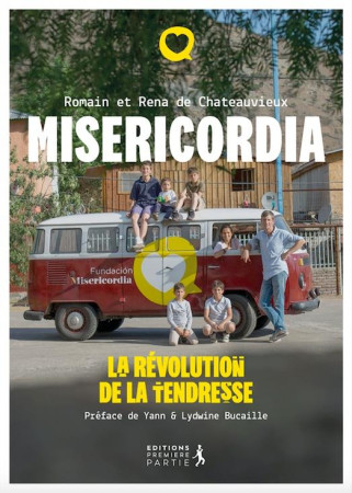 MISERICORDIA - LA REVOLUTION DE LA TENDRESSE - DE CHATEAUVIEUX ROMA - PREMIERE PARTIE