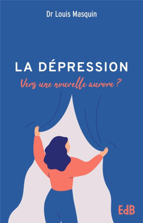 LA DEPRESSION - VERS UNE NOUVELLE AURORE - MASQUIN LOUIS - BEATITUDES