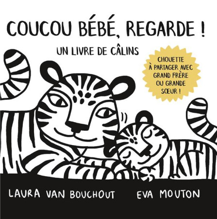 COUCOU BEBE, REGARDE ! - UN LIVRE DE CALINS - VAN BOUCHOUT LAURA - MOUTON EV - NC