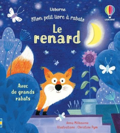 LE RENARD - MON PETIT LIVRE A RABATS - MILBOURNE/PYM - NC