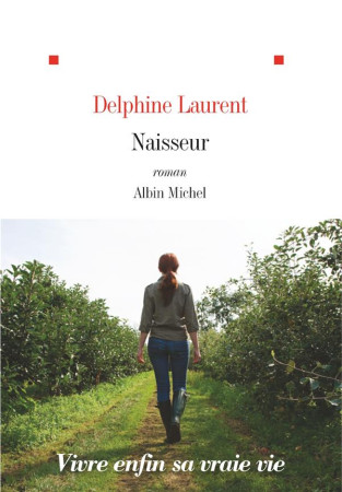 NAISSEUR - LAURENT DELPHINE - ALBIN MICHEL