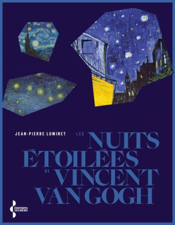 NUITS ETOILEES DE VAN GOGH (LES) - LUMINET JEAN-PIERRE - SEGHERS