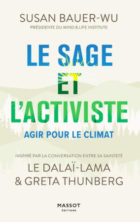 SAGE ET L'ACTIVISTE (LE) - AGIR POUR LE CLIMAT - LE DALAI/THUNBERG - MASSOT EDITION