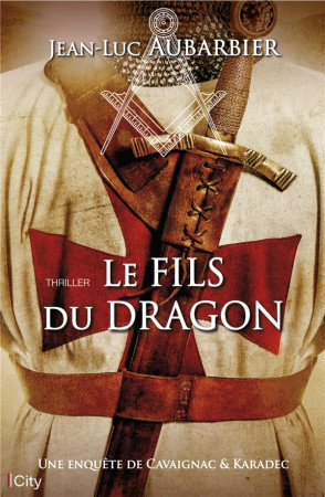 FILS DU DRAGON (LE) - AUBARBIER JEAN-LUC - CITY